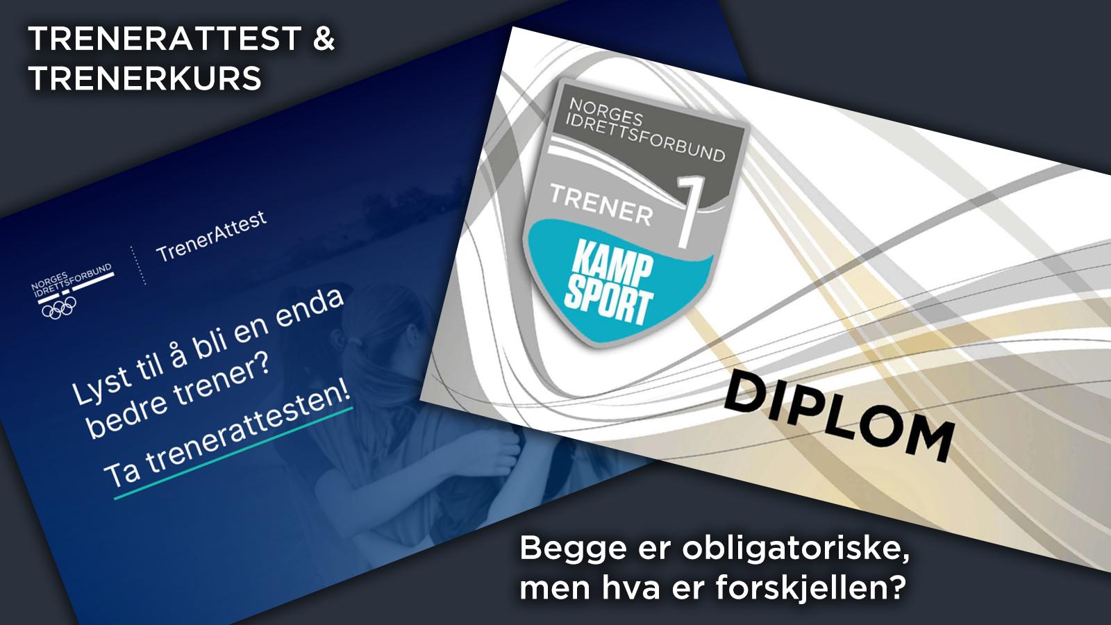 Hva er forskjellen på trenerlisens/kurs og trenerattest?